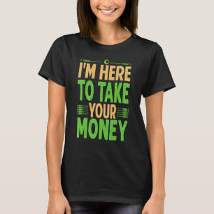 T-shirt Je suis là pour prendre votre argent Billard Pool
