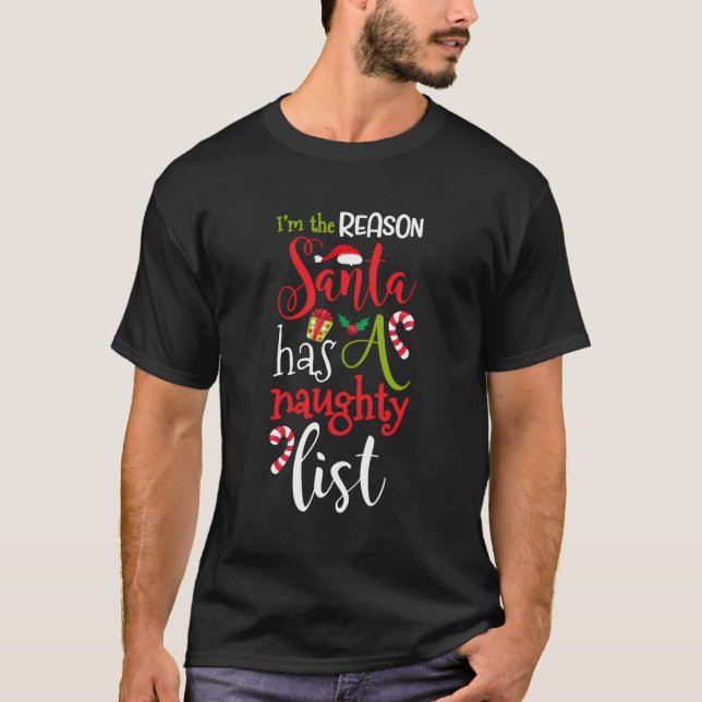 T-shirt Je Suis La Raison Pour Laquelle Père Noël A Une Li (Devant)