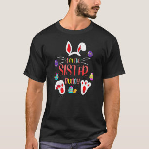 T-shirt Je suis La Soeur Bunny Matching Famille Fête de Pâ