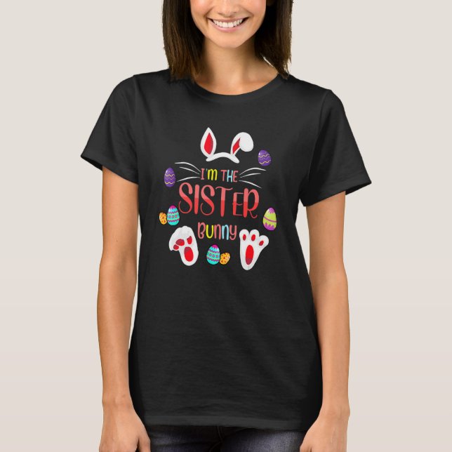 T-shirt Je suis La Soeur Bunny Matching Famille Fête de Pâ (Devant)