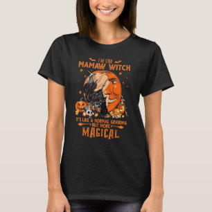 T-shirt Je suis la sorcière Mamaw C'est comme une grand-mè