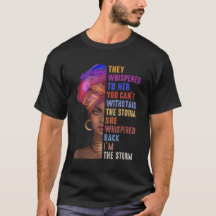 T-shirt Je Suis La Tempête D'Une Femme Africaine Forte - H