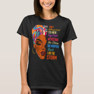 T-shirt Je Suis La Tempête Histoire Noire Reine Melanin Af