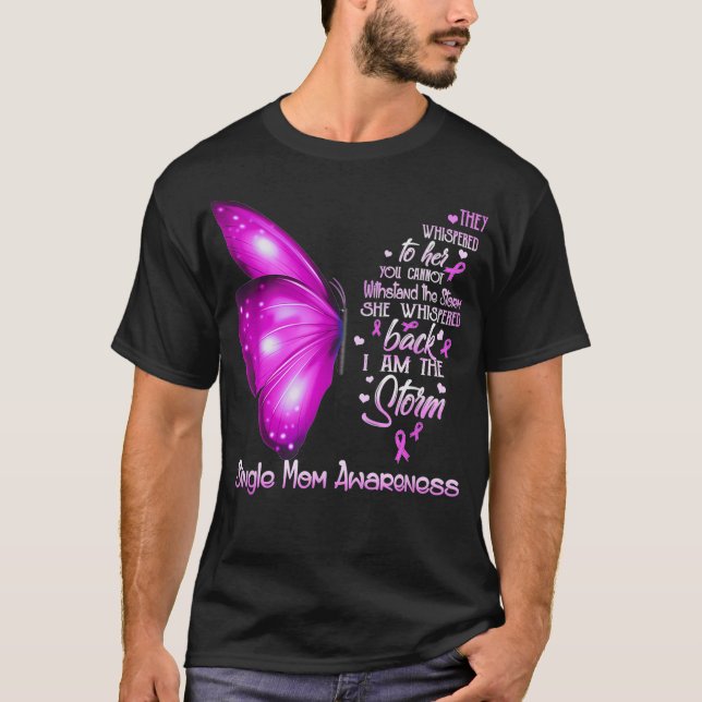T-shirt Je suis la tempête Single Mom Awareness Butterfly (Devant)