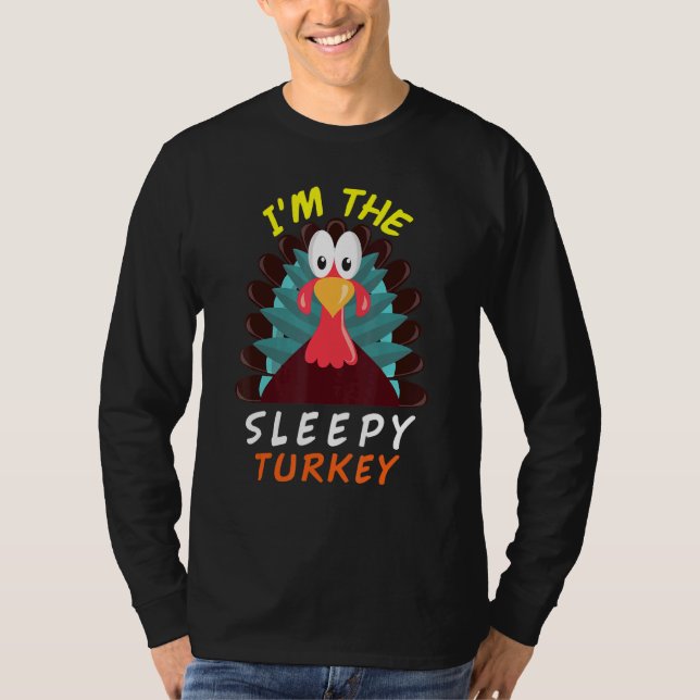 T-shirt Je suis La Turquie endormie Thanksgiving Hommes Fe (Devant)