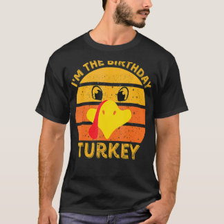 T-shirt Je suis l'anniversaire Turquie Face Bon thanksgivi