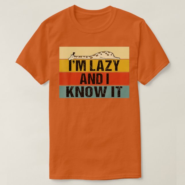 T-shirt Je suis Lazy et je le sais drôle Retro Lazy Giraff (Design devant)