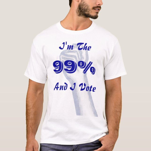 T-shirt Je suis le 99% (et moi votez) (Devant)
