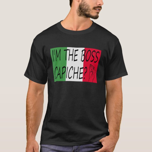 T-shirt Je suis le chef Capiche italien dire sur Fl italie (Devant)