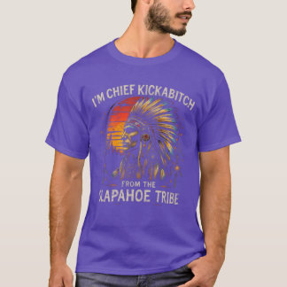 T-shirt Je suis le chef Kickabitch de la fille amérindienn