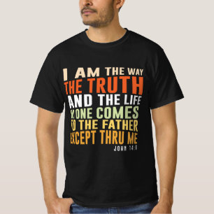 T-shirt Je suis le chemin, la vérité et la vie - Jean 14:6