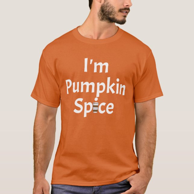 T-shirt Je suis le costume d'Halloween Citrouille épice La (Devant)