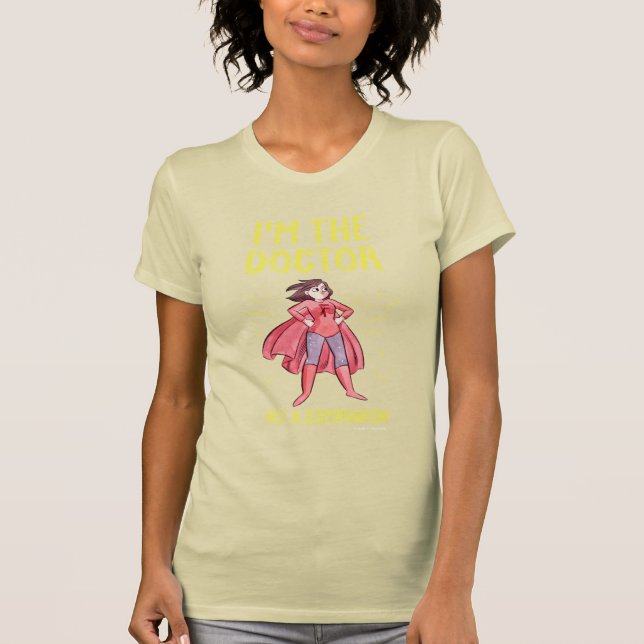 T-shirt Je suis le docteur. Pas un compagnon (Devant)