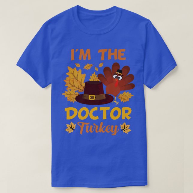T-shirt Je suis le Docteur Turquie Bon thanksgiving Merci (Design devant)