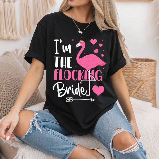 T-shirt Je suis le Flocking Bride Flamant rose Bachelorett (Créateur téléchargé)