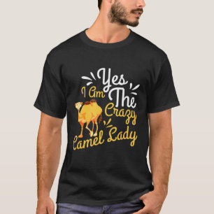 T-shirt Je Suis Le Fou Camel Lady Dromedarycamel