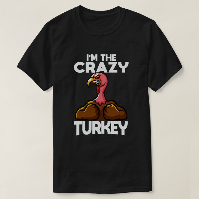 T-shirt Je suis le fou de la famille Turquie Thanksgiving  (Design devant)