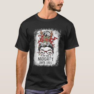T-shirt Je suis le genre de Naughty Père Noël aime Noël dr
