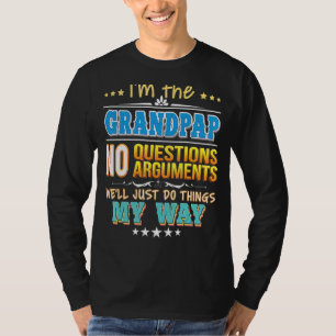 T-shirt Je suis le grand pap Pas de questions On fera just