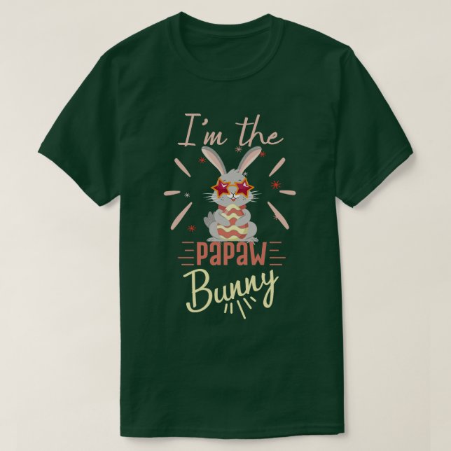 T-shirt Je suis le lapin de Papaw-Happy Sweet Bunny Jour d (Design devant)