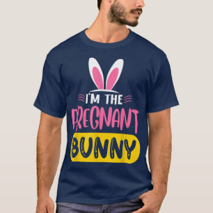 T-shirt Je suis Le Lapin Enceint Lapin Oreilles OEuf Drôle