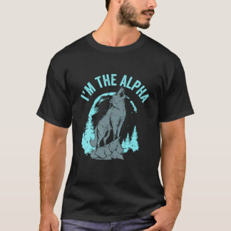T-shirt Je suis le loup mâle Alpha hurlant à la lune T Shi