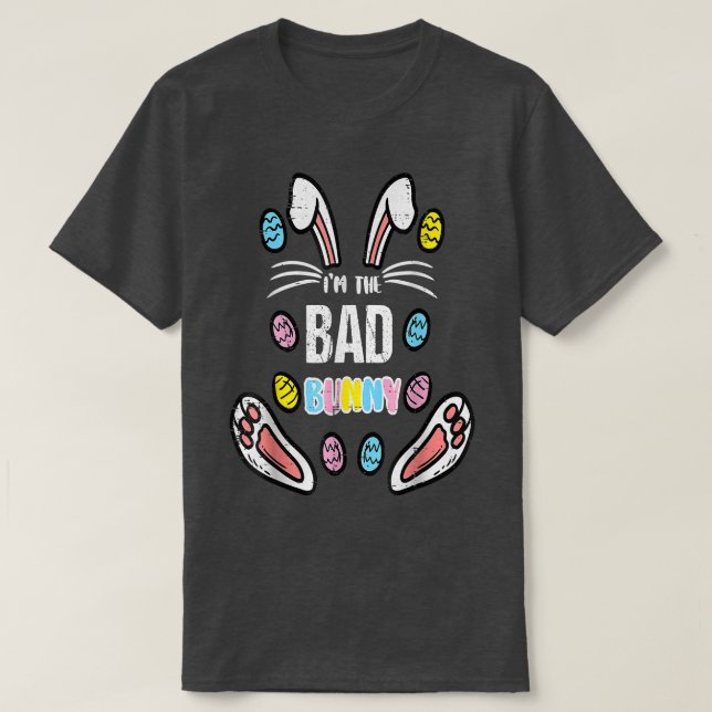 T-shirt Je Suis Le Mauvais Lapin Joyeux Oeufs De Pâques Ch (Design devant)