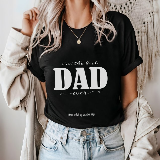 T-shirt Je suis le meilleur DAD jamais (Créateur téléchargé)