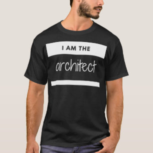 T-shirt Je suis le nom Architect Architecture