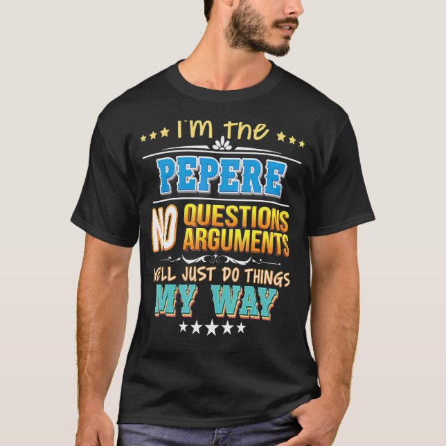T-shirt Je suis le Pape Pas de questions On fera juste des (Devant)