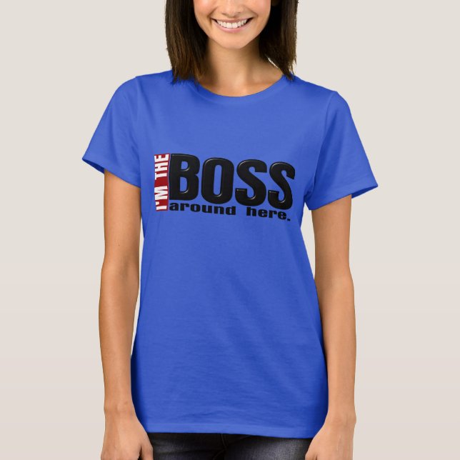 T-shirt Je suis le patron ici (Devant)