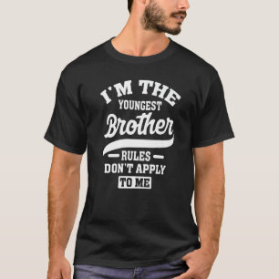 T-shirt Je suis le plus jeune des règles de frère ne m'app