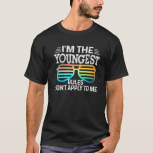 T-shirt Je suis le plus jeune - Les règles ne s'appliquent