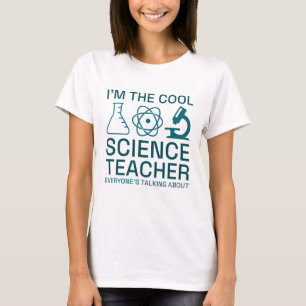 T-shirt Je suis le professeur de sciences Cool