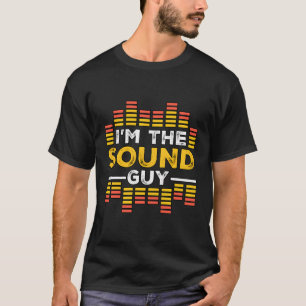 T-shirt Je Suis Le Sound Guy Audio Engineer Sound Technici