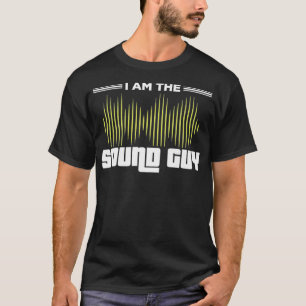 T-shirt Je suis le Sound Guy Funny Engineer Audio Music Ch