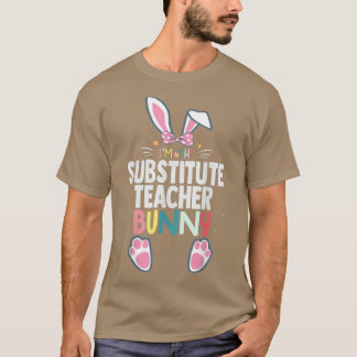 T-shirt Je suis le substitut de l'enseignant lapin lapin d