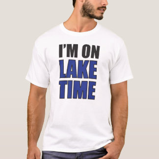 T-shirt Je suis le temps de lac