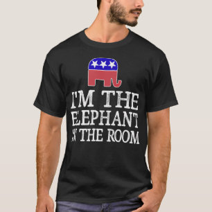 T-shirt Je Suis L'Éléphant Dans La Salle - Républicain Con