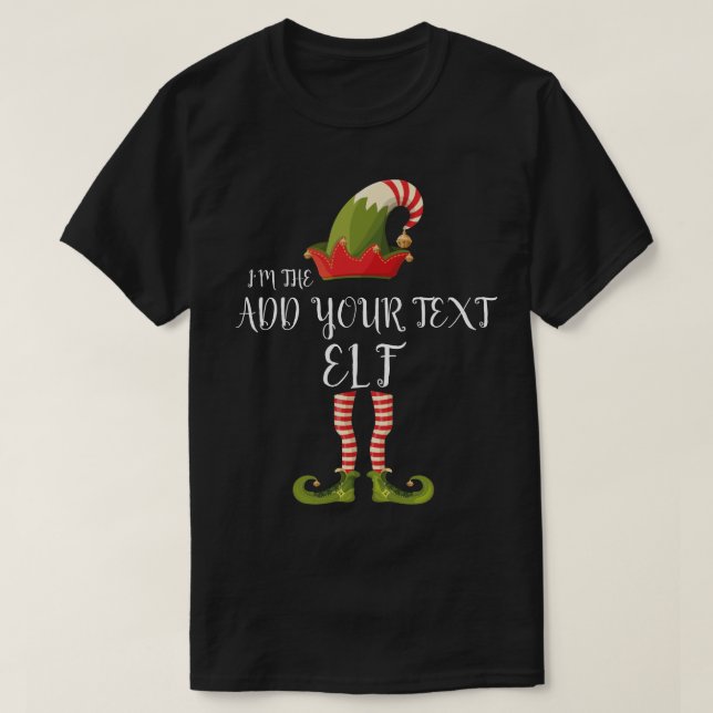 T-shirt JE SUIS L'ELF AJOUTER VOTRE TEXTE Noël (Design devant)