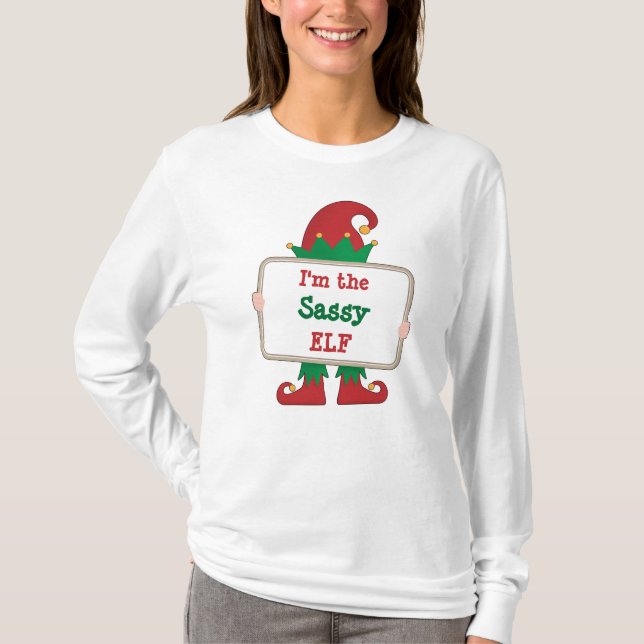 T-shirt Je suis l'Elfe Sassy | Elfe de Noël personnalisé (Devant)