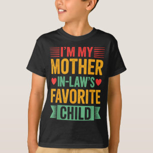 T-shirt Je suis l'enfant préféré de ma belle-mère