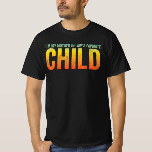 T-shirt Je Suis L'Enfant Préféré De Ma Belle-Mère Dégradé