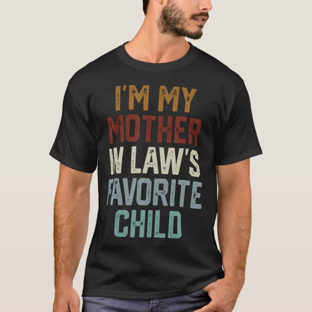 T-shirt JE Suis L'Enfant Préféré De Ma Belle-Mère Drôle (Devant)