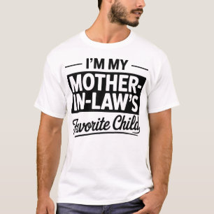 T-shirt Je Suis L'Enfant Préféré De Ma Belle-Mère Drôle De