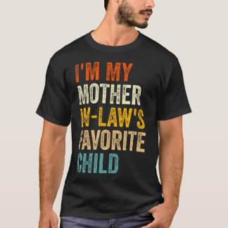 T-shirt JE SUIS L'Enfant Préféré de Ma Belle-Mère Drôle Pa