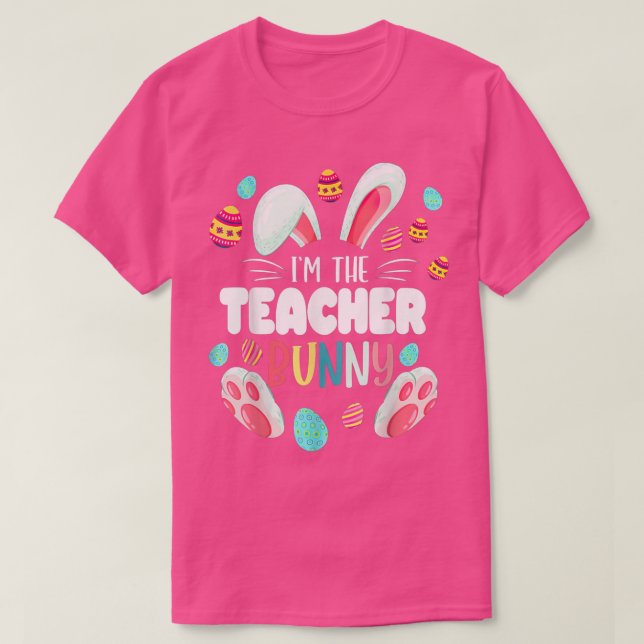 T-shirt Je suis l'enseignant Bunny Easter Egg Funny Enseig (Design devant)