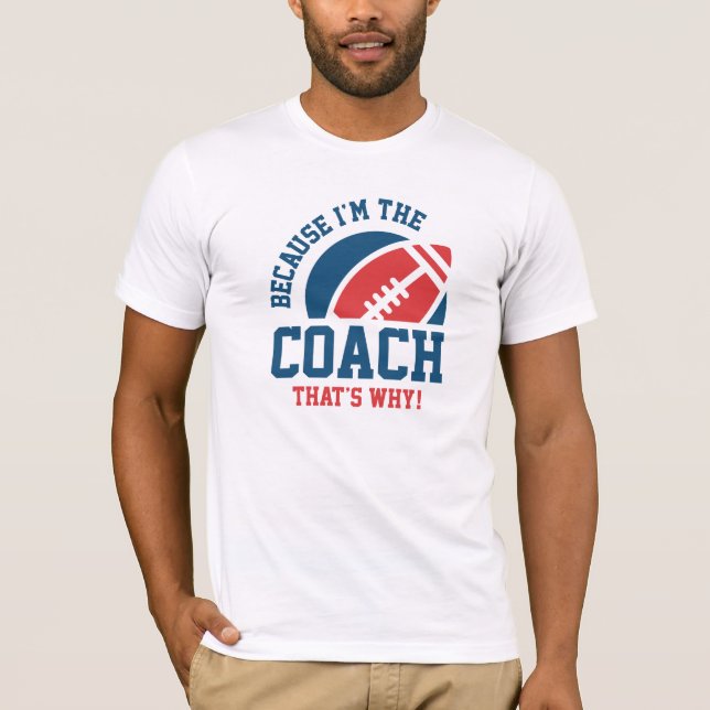 T-shirt Je suis l'entraîneur (Devant)