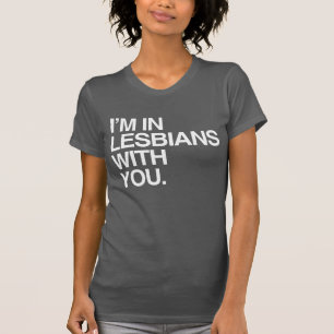 T-SHIRT JE SUIS LESBIENNE AVEC TOI
