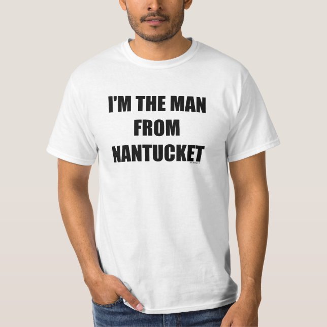 T-shirt Je suis L'HOMME DE NANTUCKET (Devant)